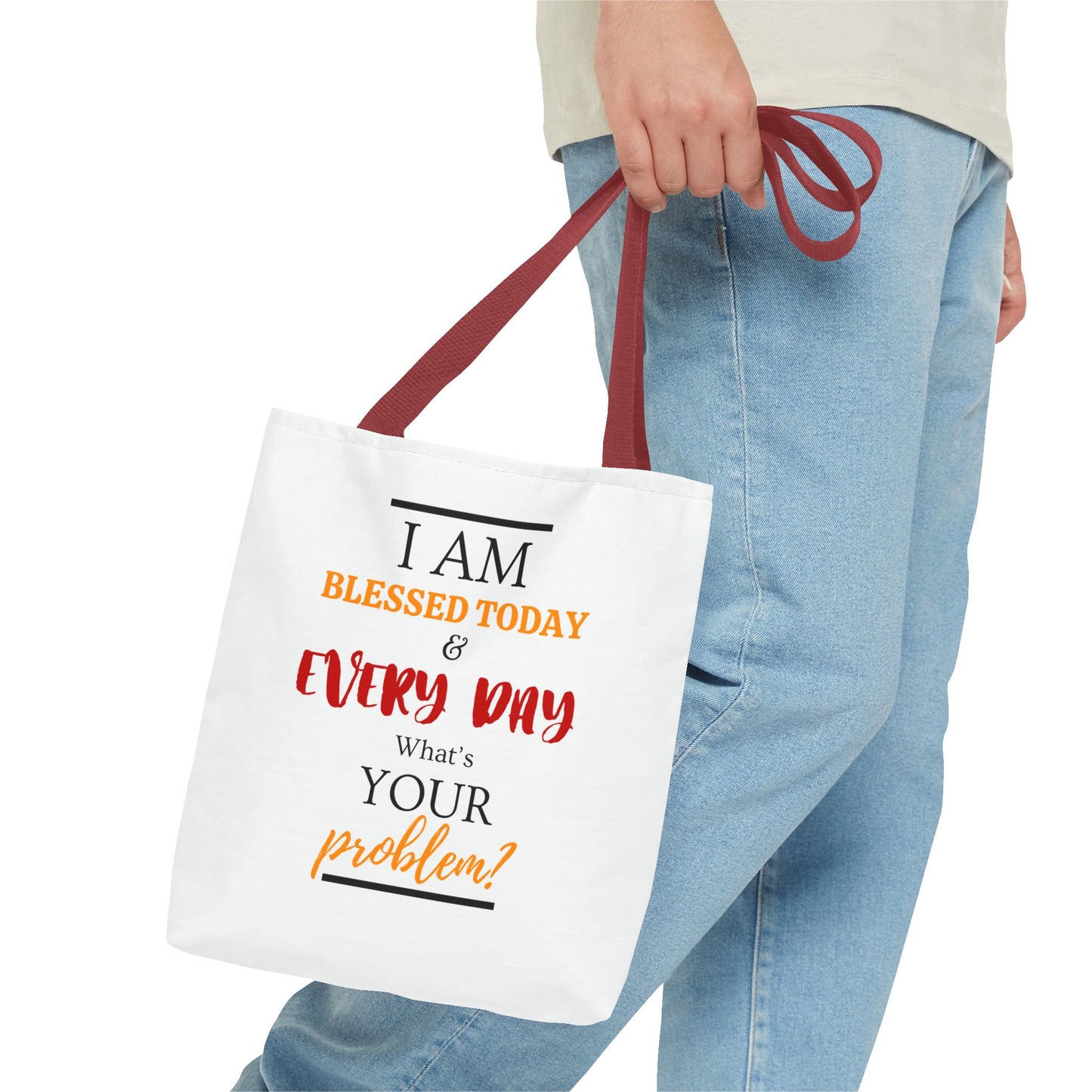 Blessed Today and Everyday Tote Bag